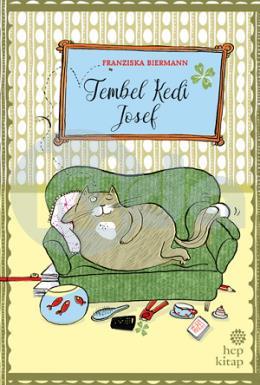 Tembel Kedi Josef (Ciltli)