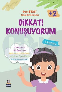 Dikkat, Konuşuyorum +2