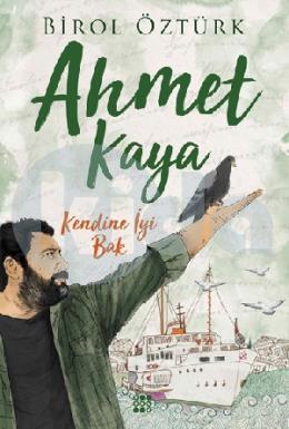 Ahmet Kaya – Kendine İyi̇ Bak