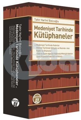 Medeniyet Tarihinde Kütüphaneler (Ciltli)