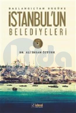 Başlangıçtan Bugüne İstanbulun Belediyeleri