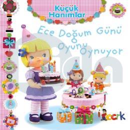 Küçük Hanımlar - Ece Doğum Günü Oyunu Oynuyor (Ciltli)