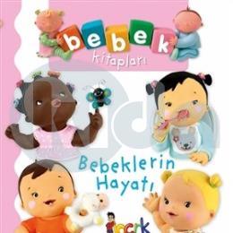 Bebeklerin Hayatı - Bebek Kitapları