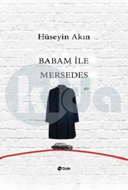 Babam ile Mersedes