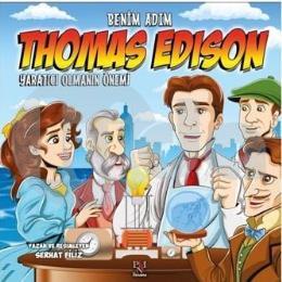 Yaratıcı Olmanın Önemi - Benim Adım Thomas Edison