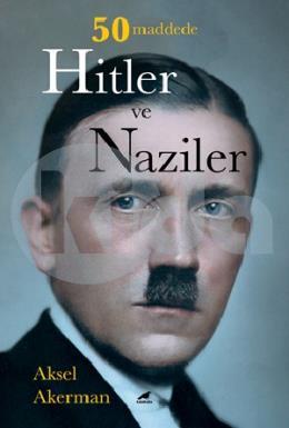 50 Maddede Hitler ve Naziler