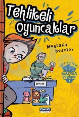 Tehlikeli Oyuncaklar - Metin ve Ekibi 1