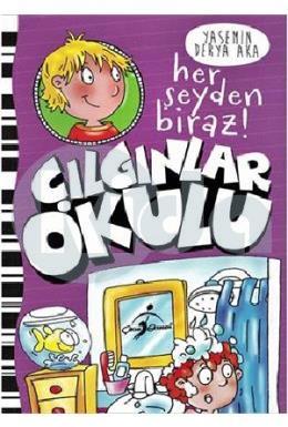 Çılgınlar Okulu - Her Şeyden Biraz