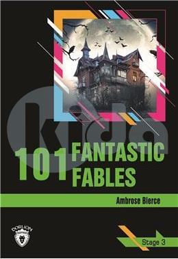 101 Fantastic Fables Stage 3 (İngilizce Hikaye)