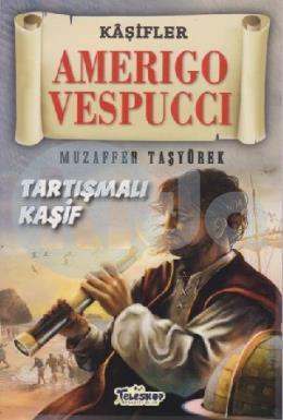 Amerigo Vespucci - Kaşifler Dizisi