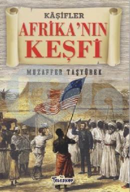 Afrikanın Keşfi - Kaşifler Dizisi