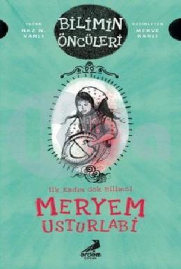 Meryem Usturlabi İlk Kadın Gök Bilimci