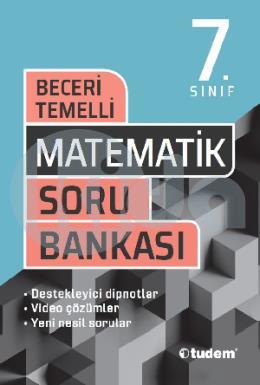 Tudem 7. Sınıf Matematik Beceri Temelli Soru Bankası