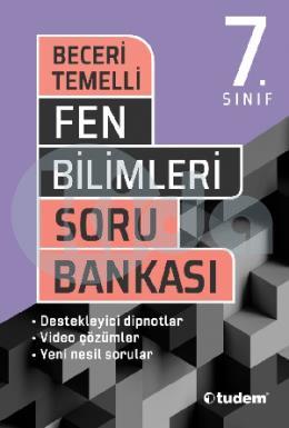 Tudem 7 Sınıf Fen Bilimleri Beceri Temelli Soru Bankası