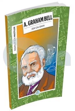 İnsanlık İçin Mucitler - A. Graham Bell