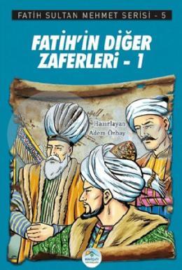 Fatih’in Diğer Zaferleri-1