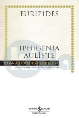 Hasan Ali Yücel Klasikler Dizisi - İphigenia Aulis’te