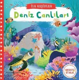 İlk Keşifler - Deniz Canlıları (Ciltli)