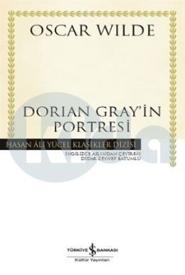 Hasan Ali Yücel Klasikleri - Dorian Gray’in Portresi (Ciltli)