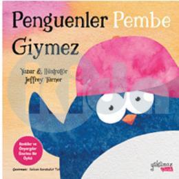 Penguenler Pembe Giymez