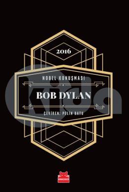 2016 Nobel Konuşması Bob Dylan