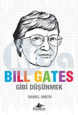 Bill Gates Gibi Düşünmek