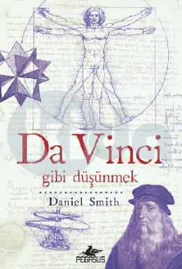 Da Vinci Gibi Düşünmek