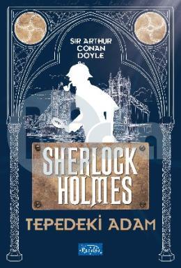 Tepedeki Adam – Sherlock Holmes