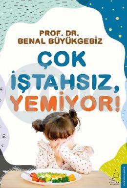 Çok İştahsız Yemiyor