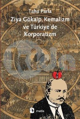 Ziya Gökalp, Kemalizm ve Türkiyede Korporatizm