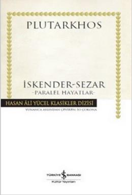 Hasan Ali Yücel Klasikleri - İskender - Sezar - Paralel Hayatlar