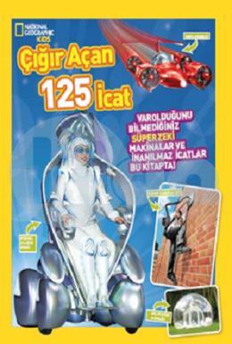 Natinonal  Geographic Kids - Çığır Açan 125 İcat