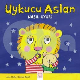 Uykucu Aslan Nasıl Uyur?