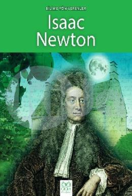 Bilime Yön Verenler  Isaac Newton