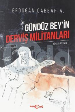 Gündüz Beyin Derviş Militanları