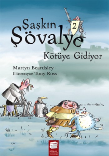 Şaşkın Şövalye Kötüye Gidiyor