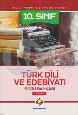 Final 10. Sınıf Türk Dili ve Edebiyatı Soru Bankası