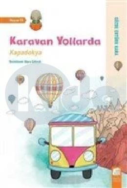 Karavan Yollarda - Kapadokya