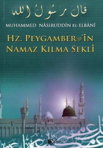 Hz. Peygamber’in Namaz Kılma Şekli 1