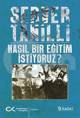 Nasıl Bir Eğitim İstiyoruz?