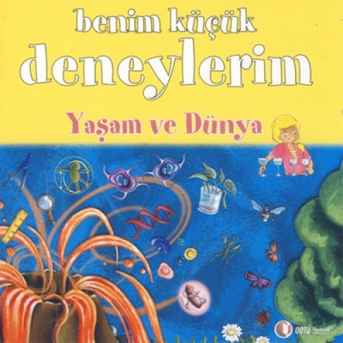 Benim Küçük Deneylerim - Yaşam ve Dünya