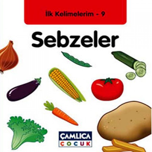 İlk Kelimelerim 9: Sebzeler