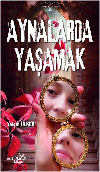 Aynalarda Yaşamak