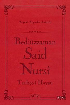 Bediüzzaman Said Nursi Tarihçe-i Hayat (Çanta Boy)