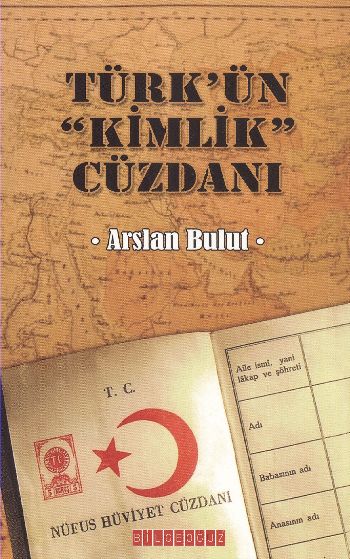 Türk’ün Kimlik Cüzdanı