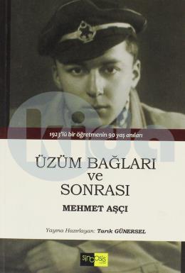 Üzüm Bağları ve Sonrası