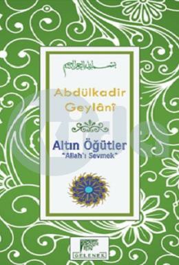 Altın Öğütler: Allah’ı Sevmek