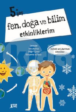 Fen Doğa ve Bilim Etkinliklerim 6 Yaş