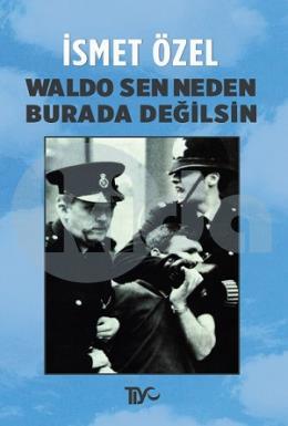 Waldo Sen Neden Burada Değilsin