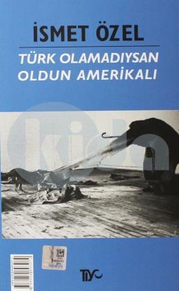 Türk Olamadıysan Oldun Amerikalı